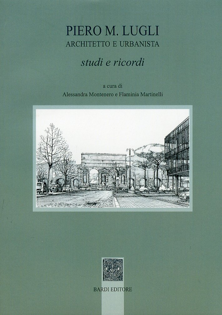 Piero M. Lugli architetto e urbanista. Studi e ricordi | Immagine principale