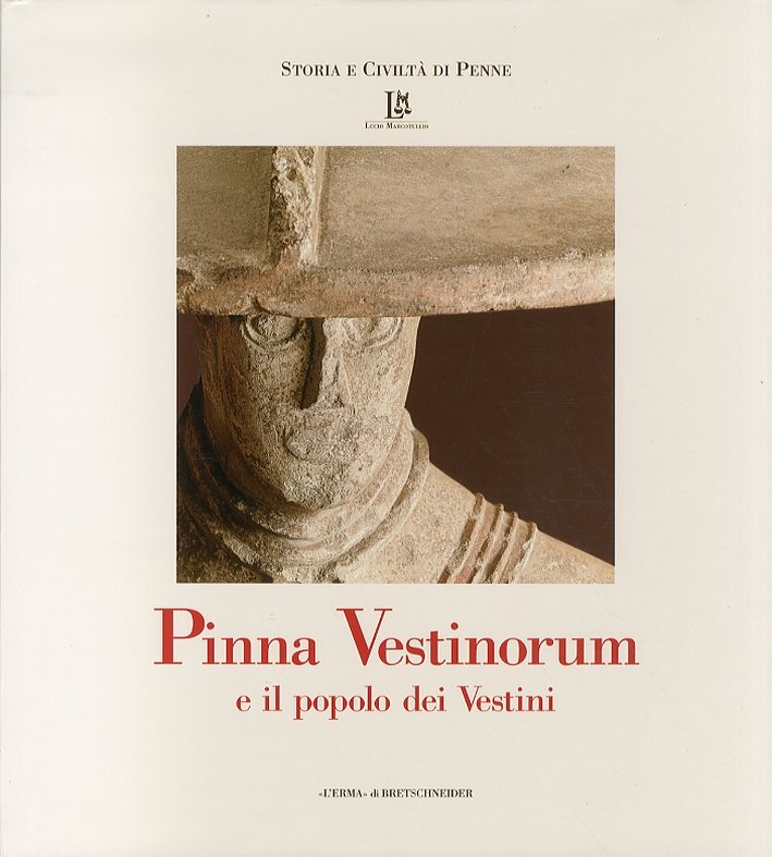 Pinna Vestinorum e il Popolo dei Vestini, Roma, Libreria Editrice …