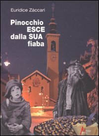 Pinocchio esce dalla sua fiaba, Siracusa, Morrone Editore, 2010