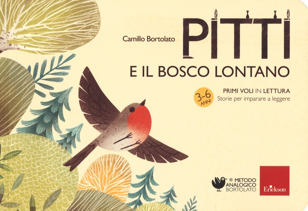 Pitti e il bosco lontano. Primi voli in lettura. Storie …