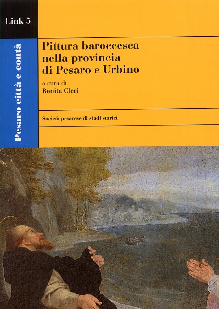 Pittura baroccesca nella Provincia di Pesaro e Urbino, Pesaro, Società … | Immagine principale