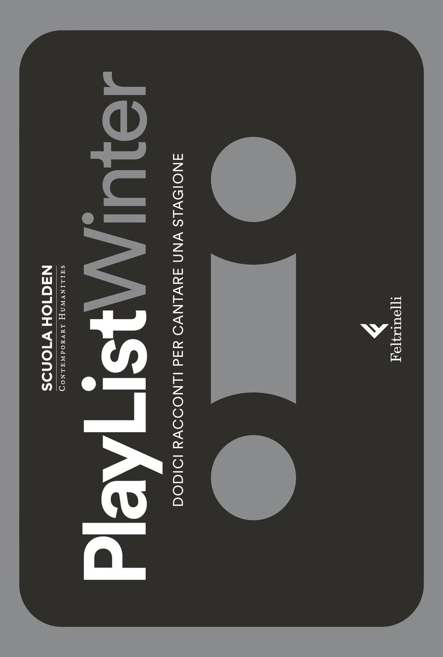 PlayList Winter. Dodici racconti per cantare una stagione, Milano, Giangiacomo …