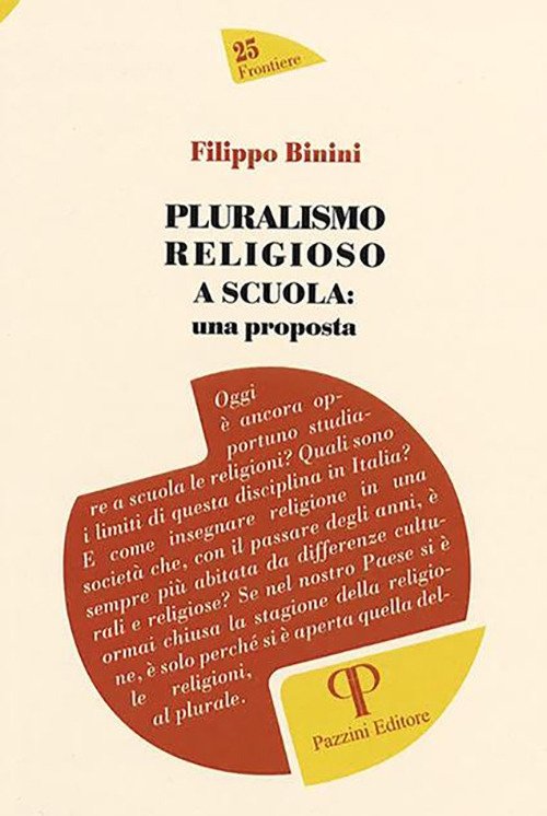 Pluralismo religioso a scuola: una proposta, Villa Verrucchio, Pazzini Editore, …
