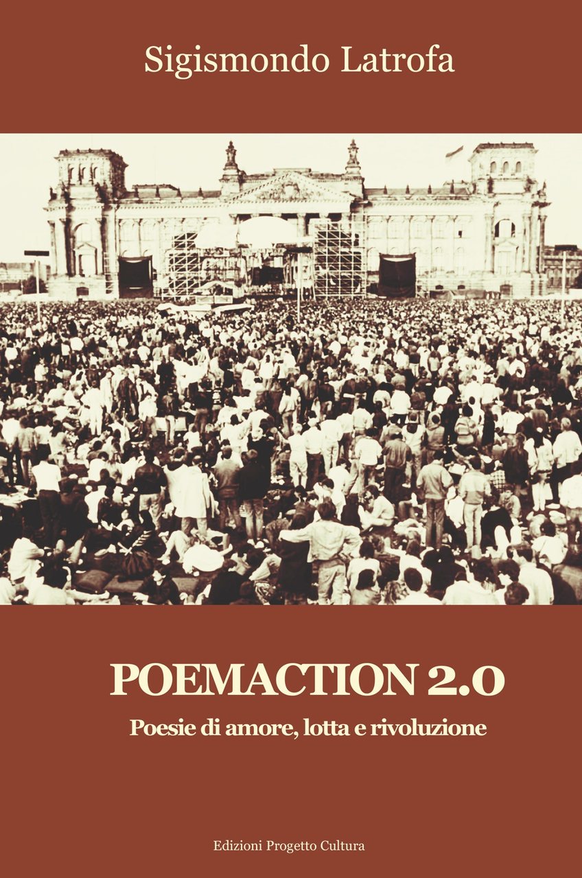 Poemaction 2.0. Poesie di amore, lotta e rivoluzione, Roma, Progetto …