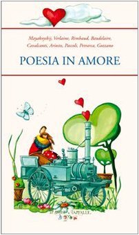 Poesia in amore, Ferrara di Monte Baldo, Mulino Don Chisciotte, 2006