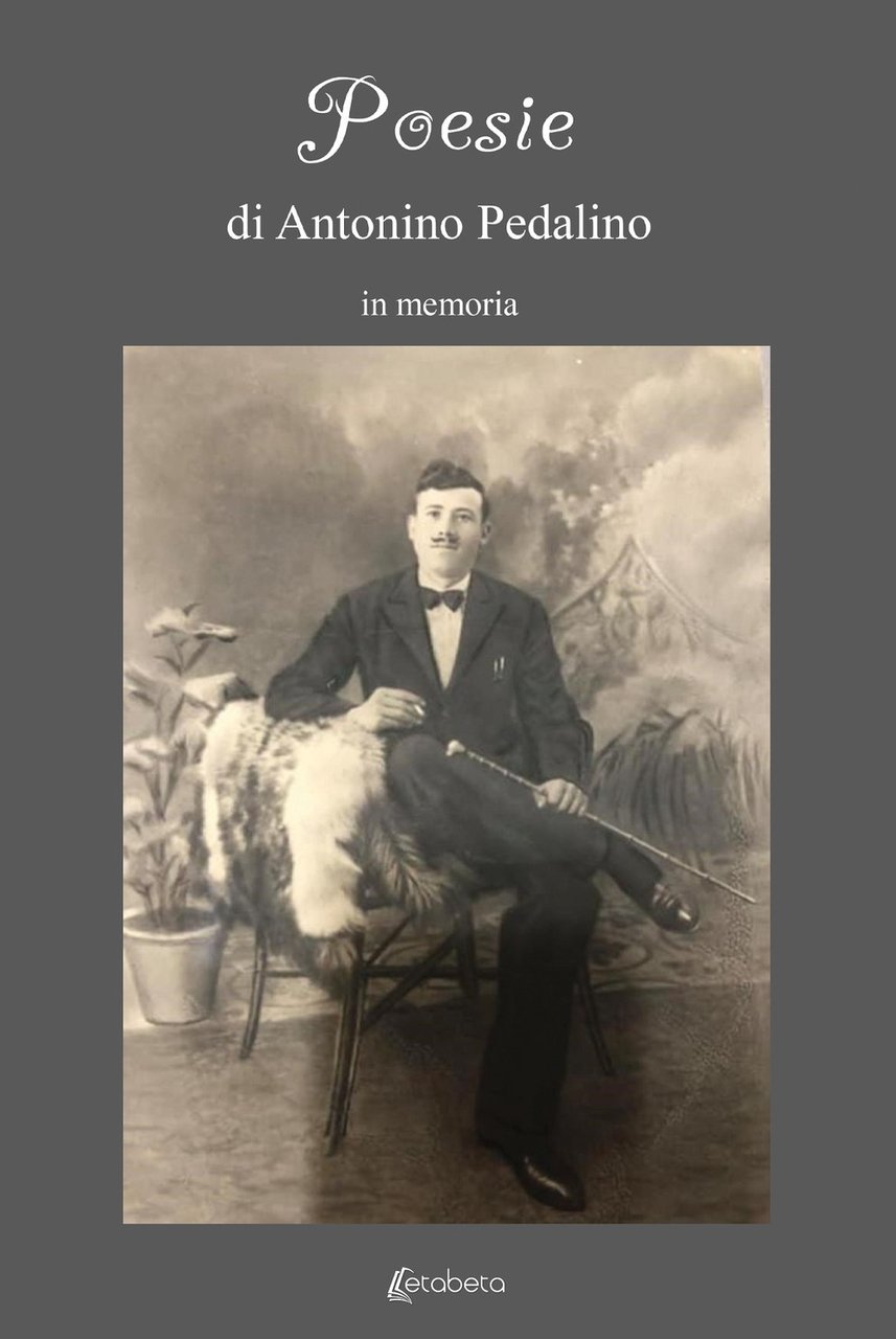 Poesie di Antonino Pedalino. in memoria