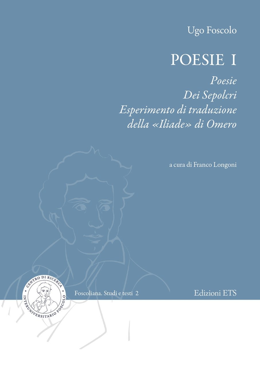 Poesie. Vol. 1: Poesie, Dei sepolcri, Esperimento di traduzione della …