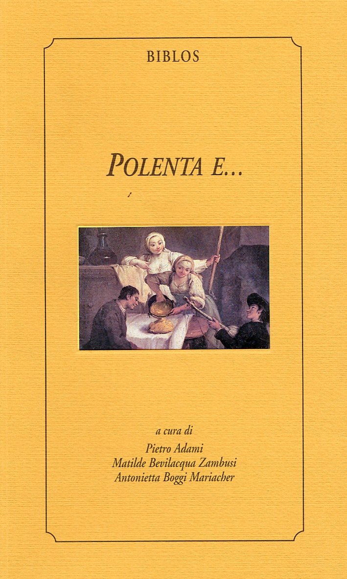 Polenta e..., Cittadella, Biblos, 1997 | Immagine principale