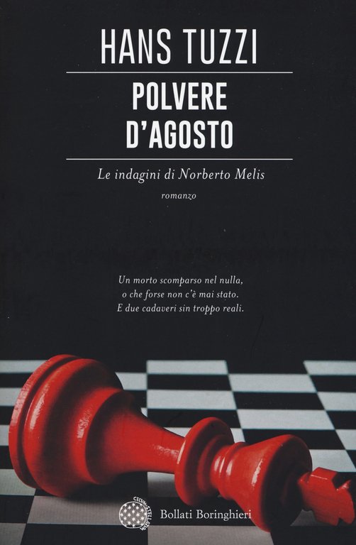 Polvere d'agosto. Le indagini di Norberto Melis, Torino, Bollati Boringhieri, 2019