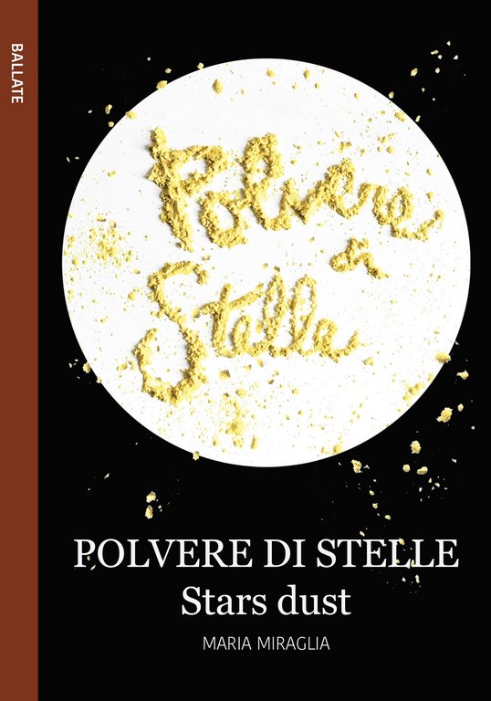 Polvere di stelle-Stars dust, Santa Maria Nuova, Le Mezzelane Casa Editrice, 2018