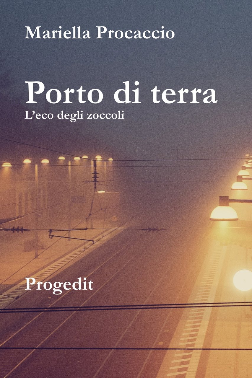 Porto di terra. L'eco degli zoccoli, Bari, Progedit, 2023