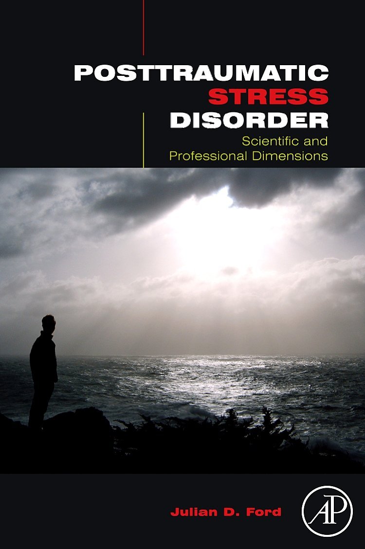 Posttraumatic Stress Disorder, London, Academic Press, 2009