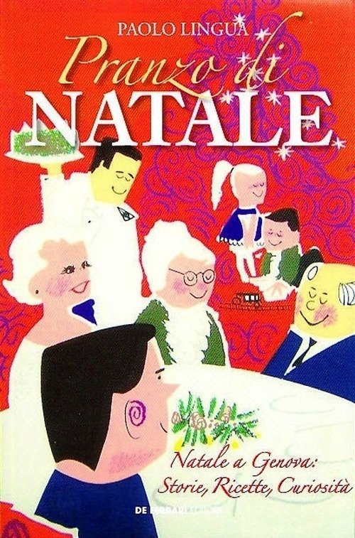 Pranzo di Natale, Genova, De Ferrari Editore, 2018