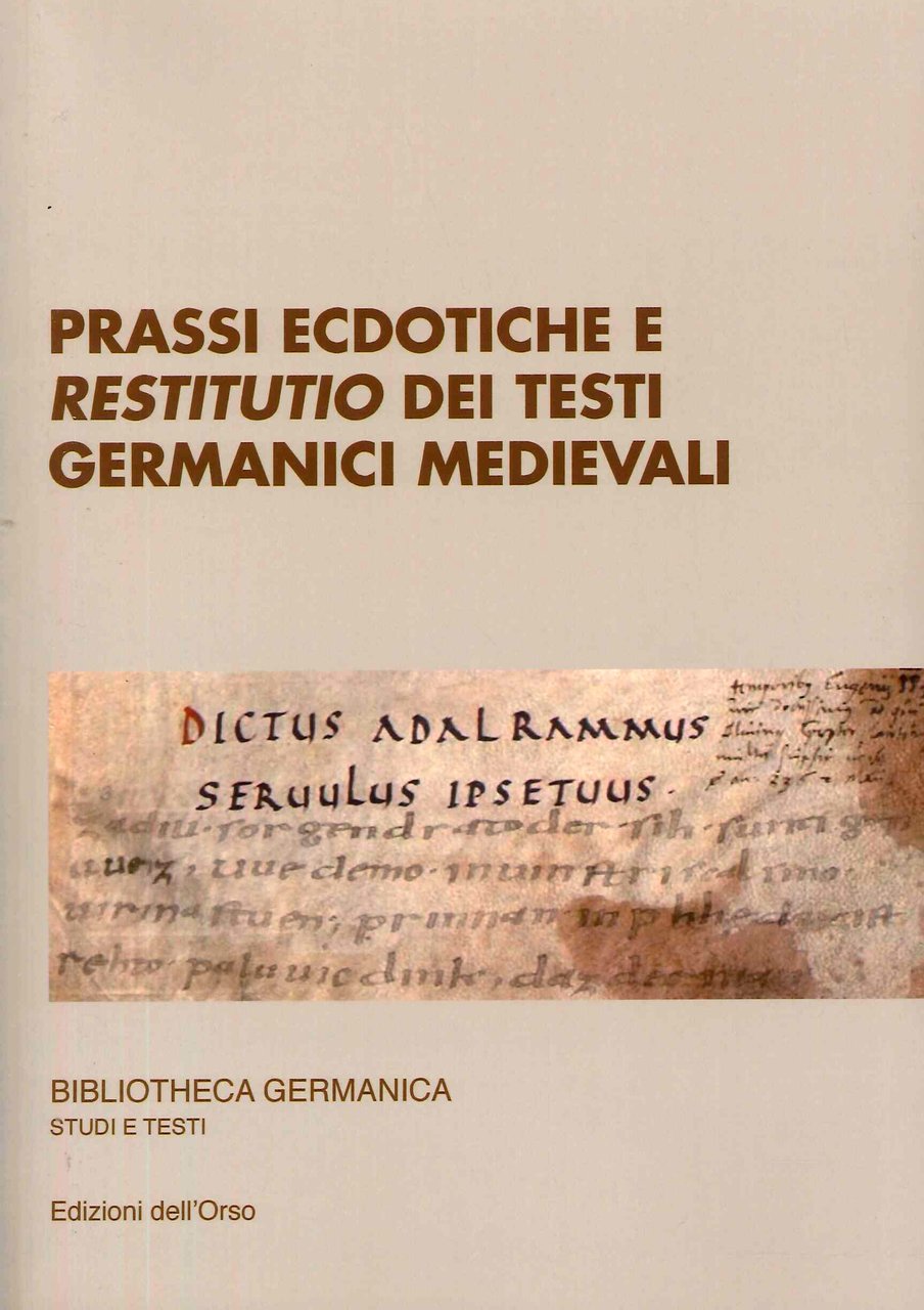 Prassi ecdotiche e restitutio dei testi germanici medievali | Immagine principale
