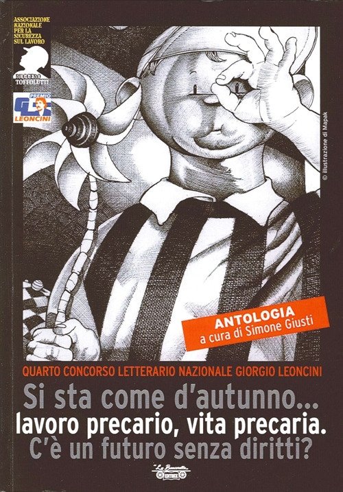 Precarietà. Si Sta Come d'Autunno... Lavoro precario, vita precaria. C'è … | Immagine principale