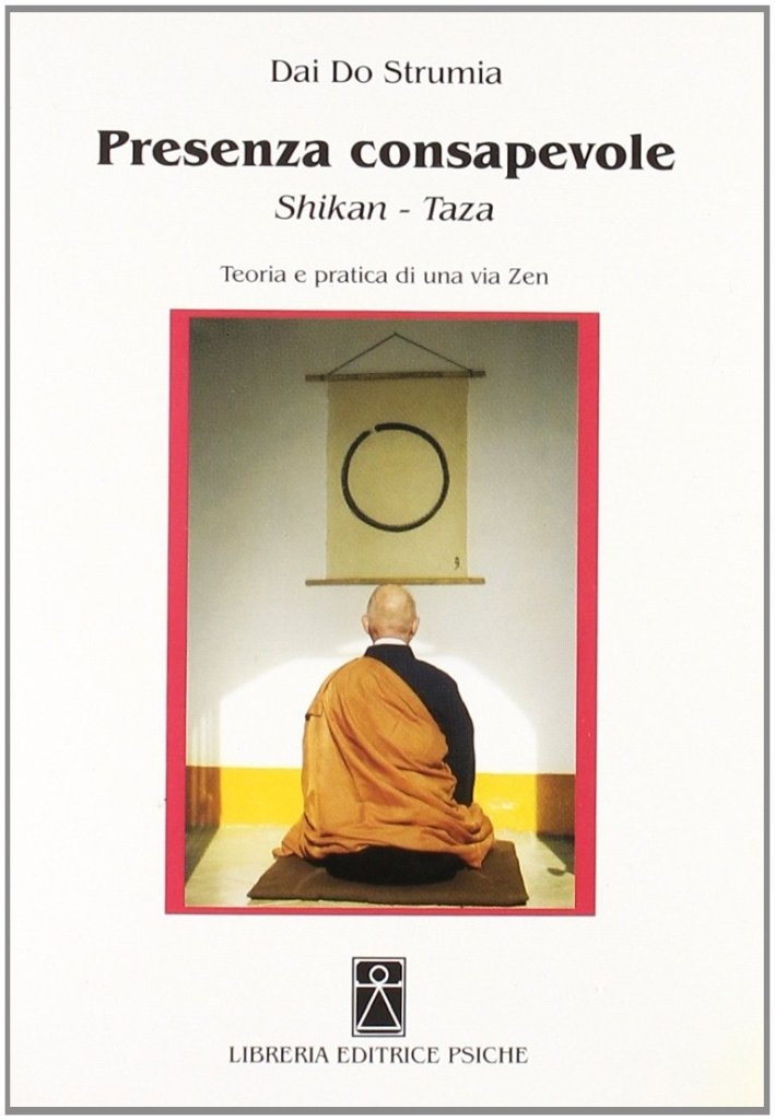 Presenza consapevole. Shikan-taza