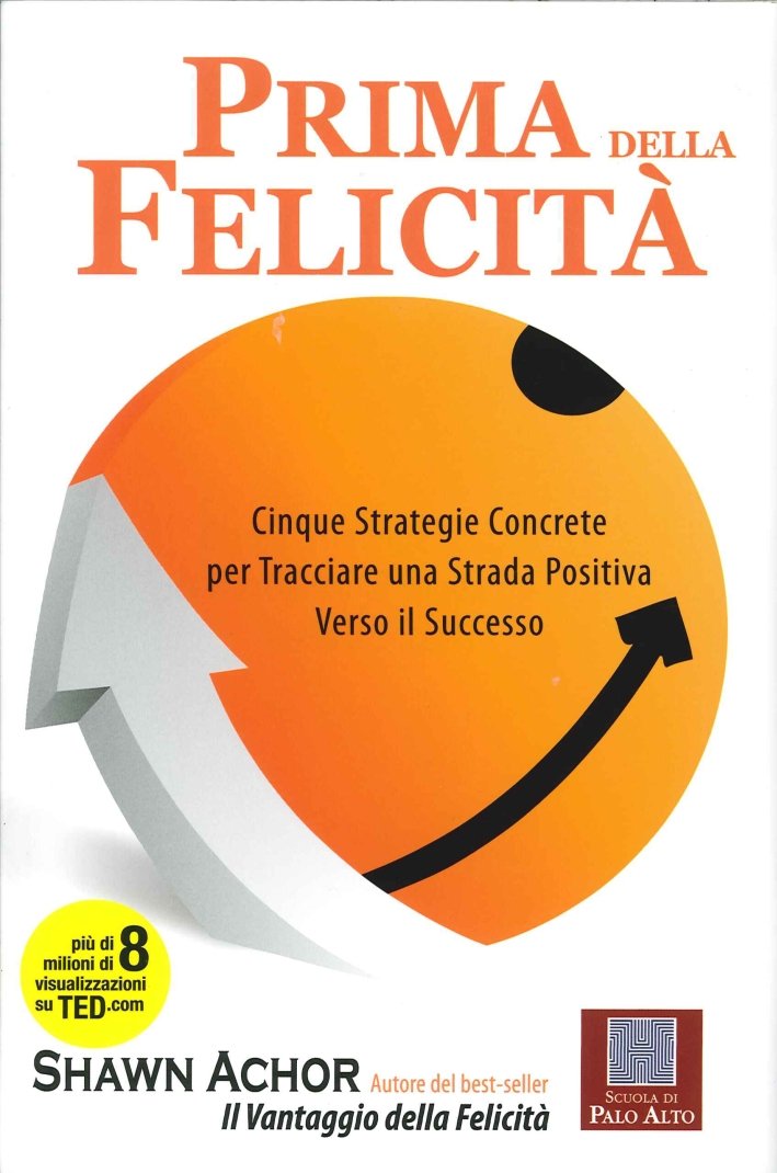 Prima della felicità. Cinque strategie concrete per tracciare una strada … | Immagine principale