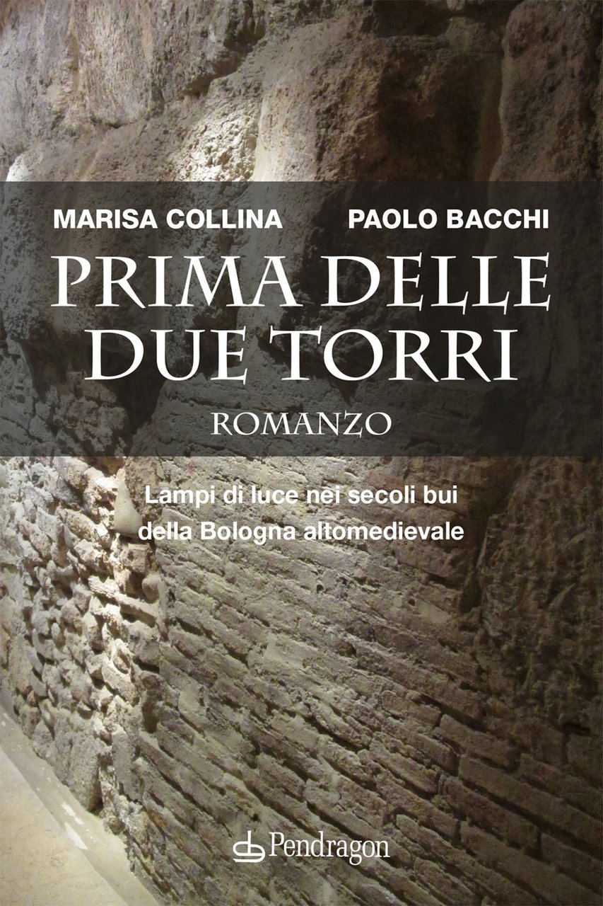 Prima delle due torri. Lampi di luce nei secoli bui …