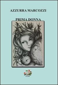 Prima donna, Teramo, Evoè, 2011 | Immagine principale