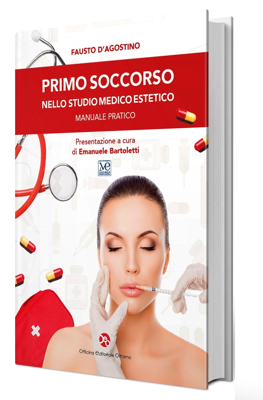 Primo soccorso nello studio medico estetico. Manuale pratico