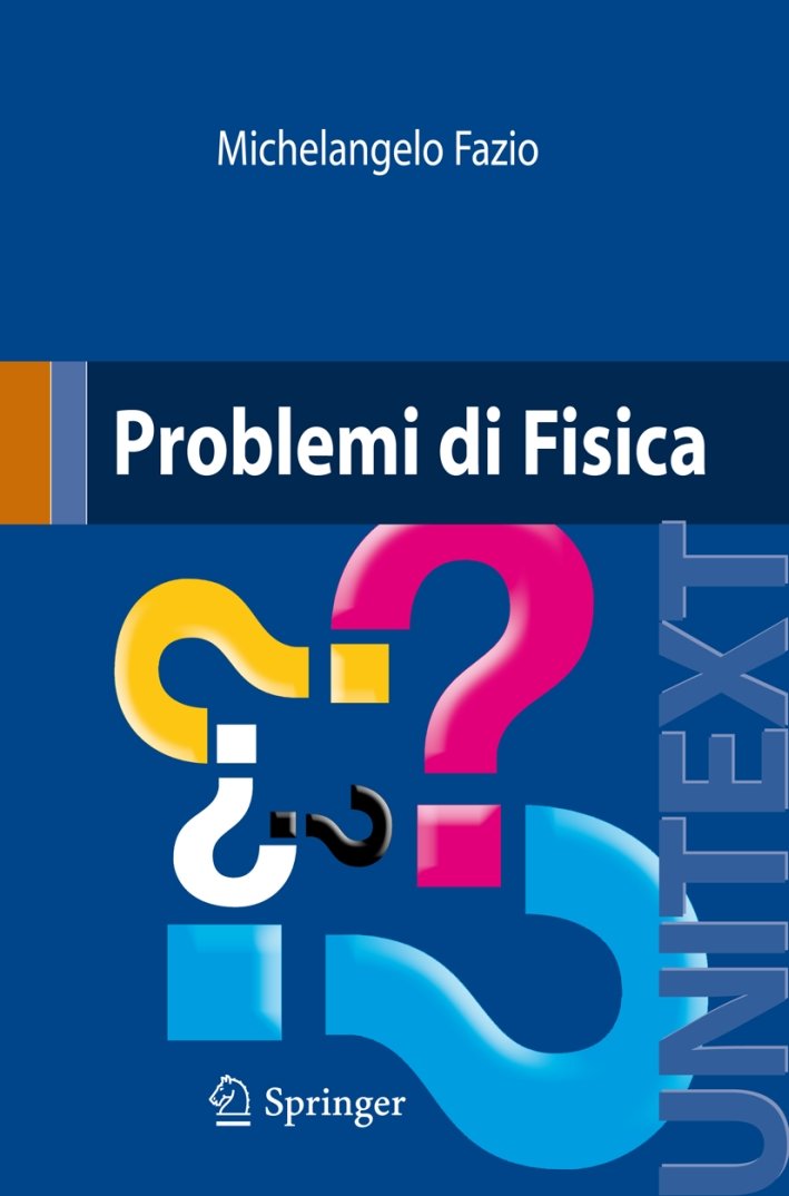 Problemi di fisica. Con CD-ROM, Milano, Springer Italia, 2008 | Immagine principale