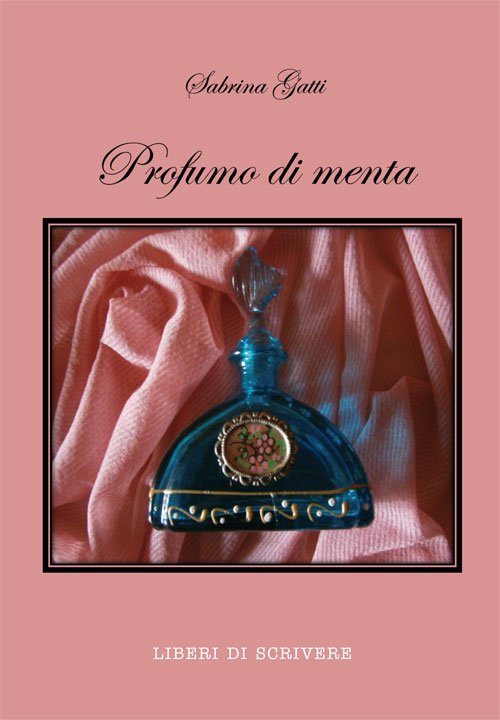 Profumo di menta, Napoli, Edizioni Eracle, 2016 | Immagine principale