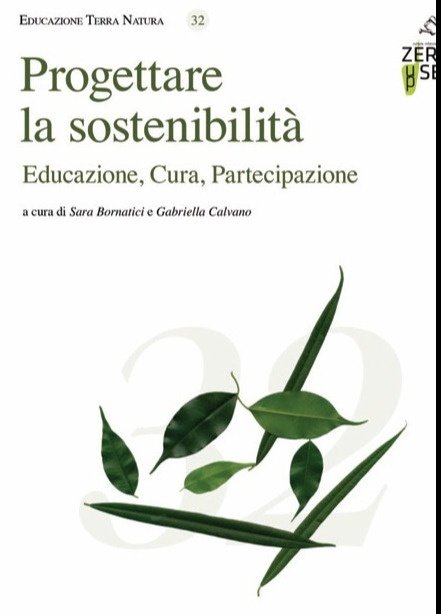 Progettare la sostenibilità. Educazione, Cura, Partecipazione