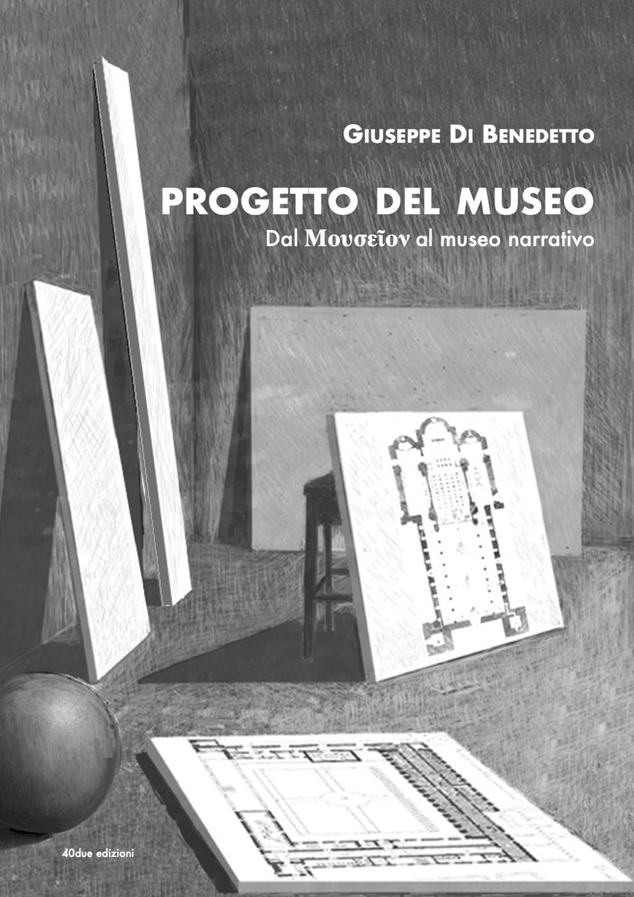 Progetto del Museo. Dal Mouseion al museo narrativo | Immagine principale