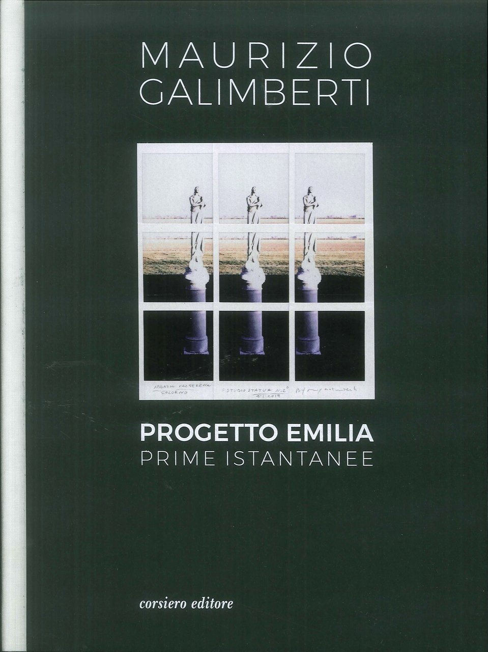 Progetto Emilia. Prime istantanee, Reggio Emilia, Corsiero Editore, 2019