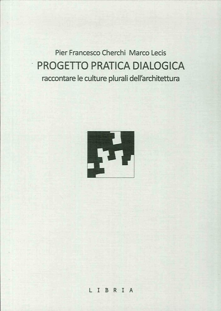Progetto Pratica Dialogica. Raccontare le Culture Plurali dell'Architettura | Immagine principale