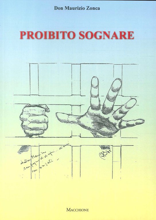Proibito sognare. Esperienze carcerarie, Varese, Macchione Editore, 2017
