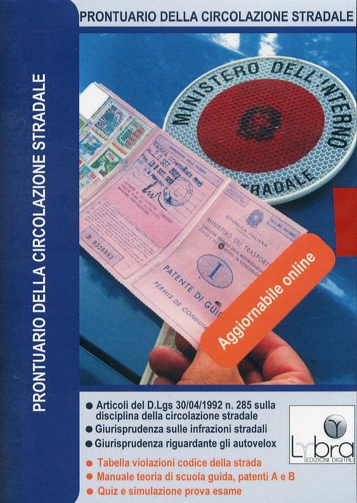Prontuario delle Circolazione Stradale. DVD-ROM. Vol. 1, Spoleto, Lybra, 2009