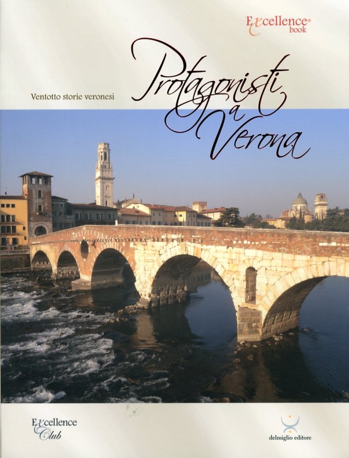 Protagonisti a Verona. Ventotto storie veronesi | Immagine principale