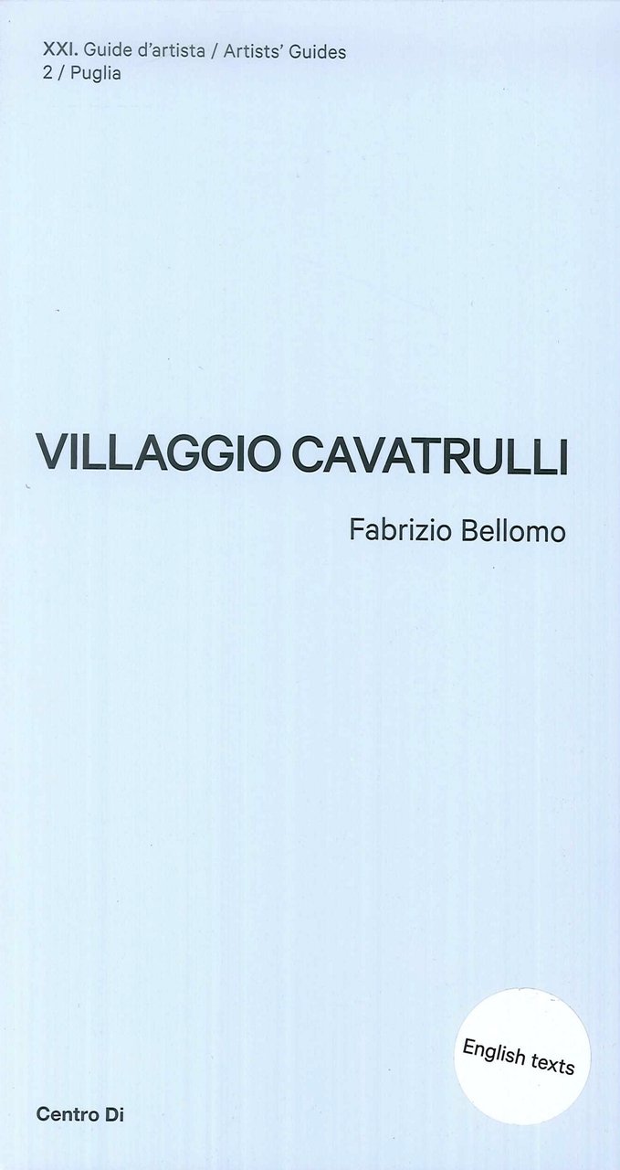 Puglia. Villaggio Cavatrulli. [English edition]
