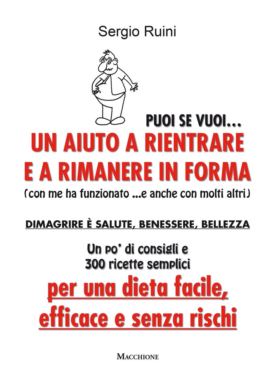 Puoi se Vuoi. Un Aiuto a Rientrare e Rimanere in …