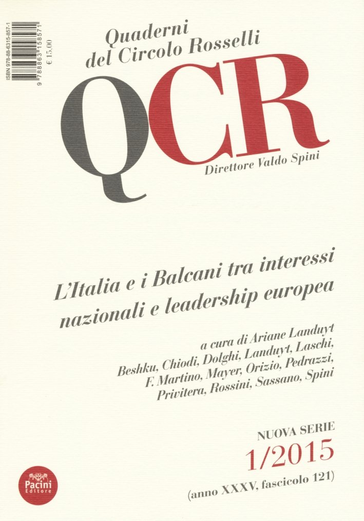 QCR. Quaderni del Circolo Rosselli. 1/2015. Anno XXXV. Fascicolo 121. …