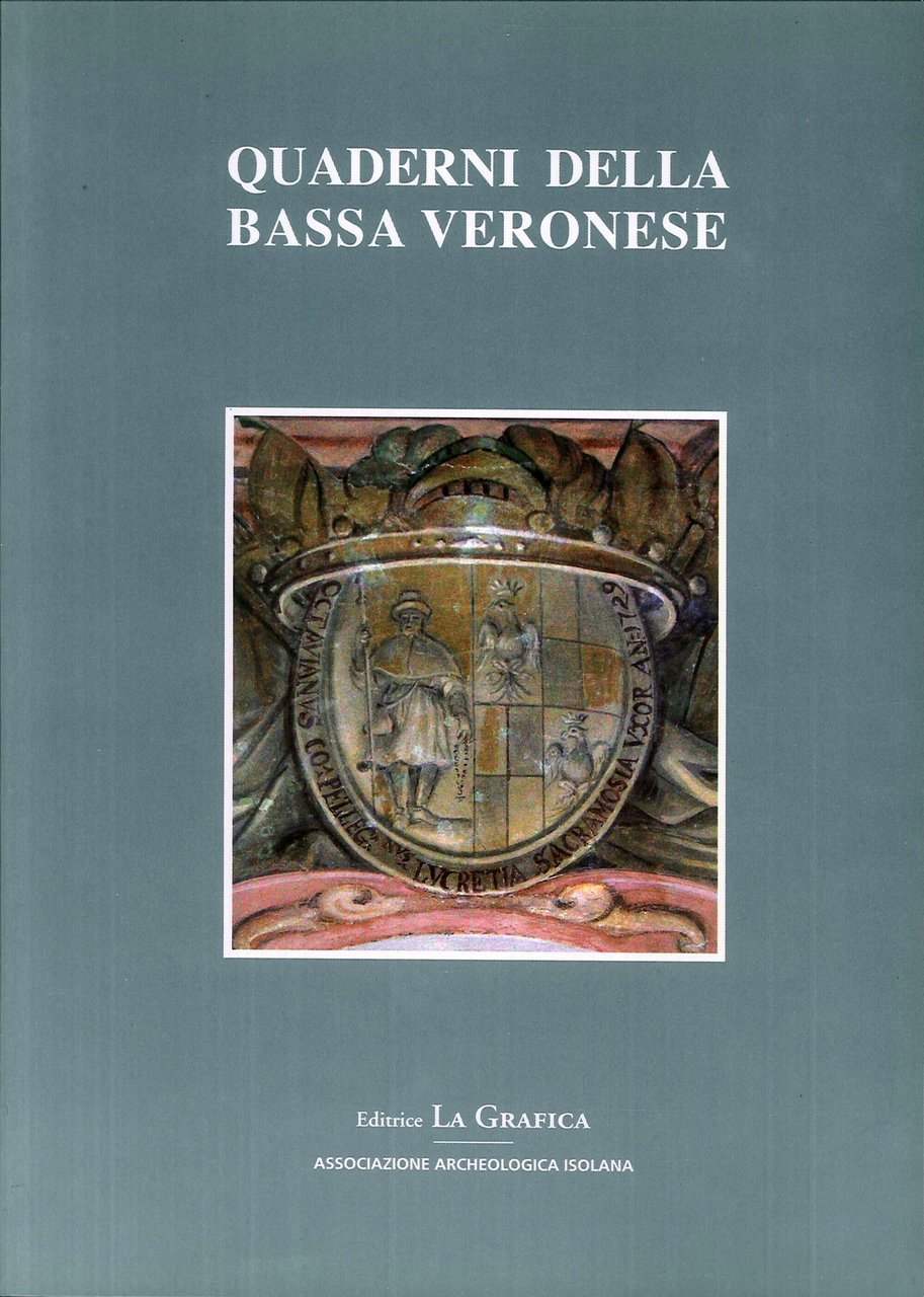 Quaderni della bassa veronese. Vol. 3. 2010, Vago di Lavagno, …