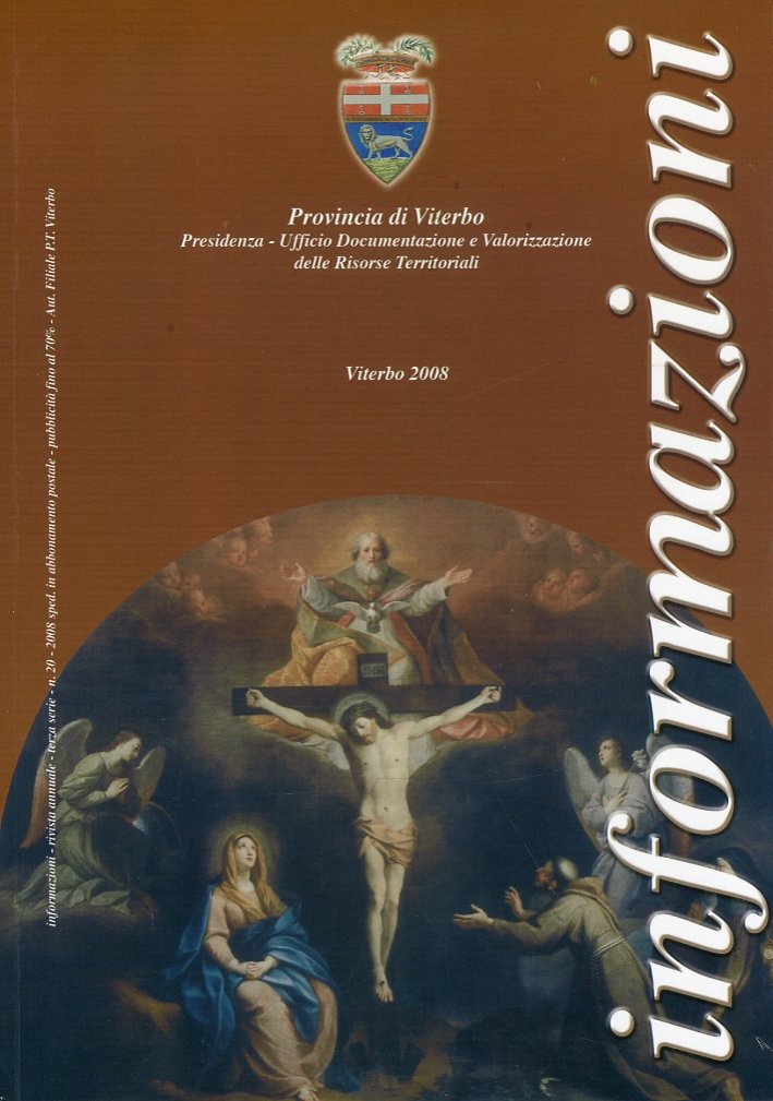 Quaderni di informazioni. Rivista annuale. Terza serie. 20. 2008, Viterbo, …