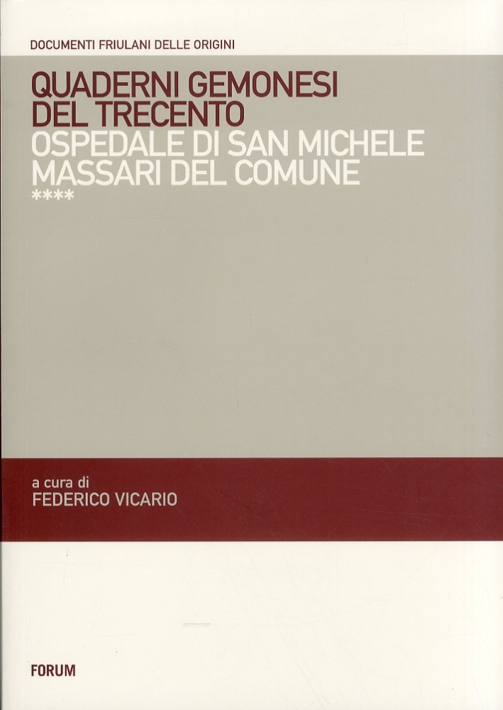 Quaderni gemonesi del Trecento. Ospedale di San Michele Massari del … | Immagine principale