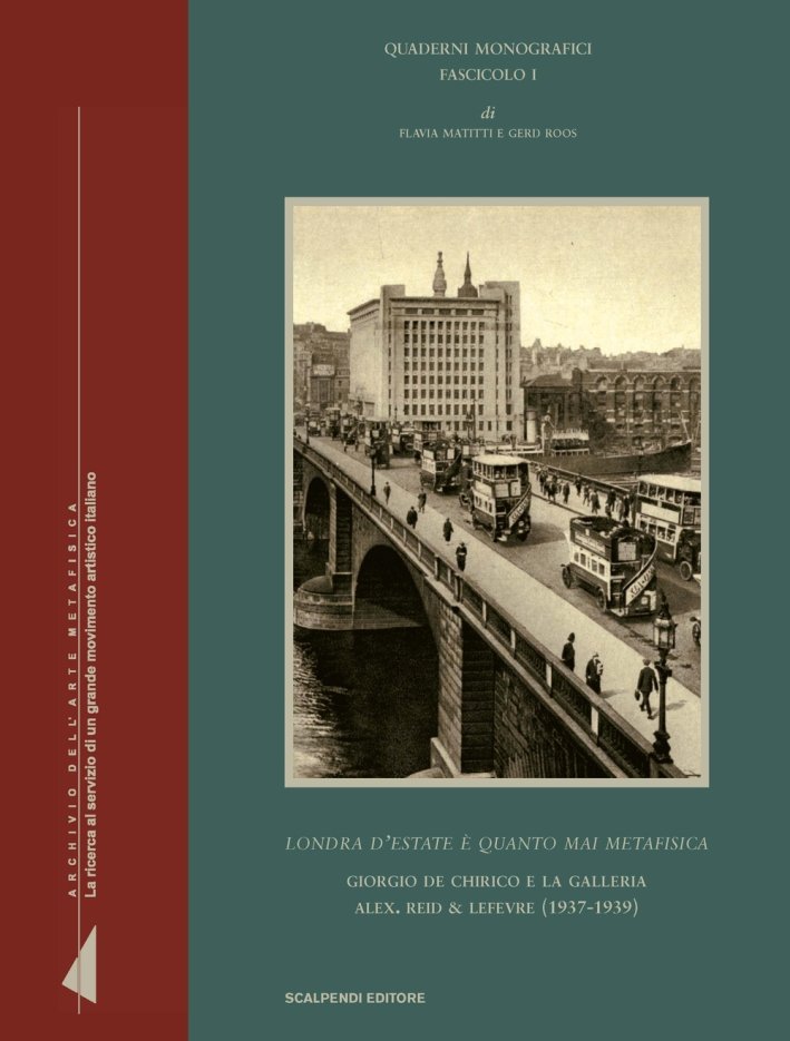 Quaderni Monografici. Fascicolo I. Londra d'Estate è Quanto Mai Metafisica. … | Immagine principale