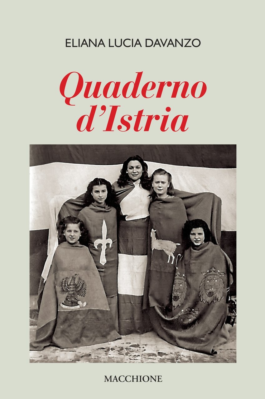 Quaderno d'Istria, Varese, Macchione Editore, 2019