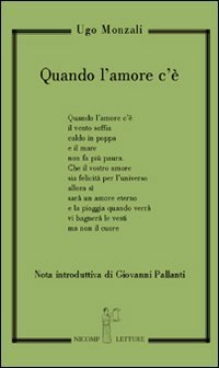 Quando l'amore c'è, Firenze, Nicomp Laboratorio Editoriale, 2010