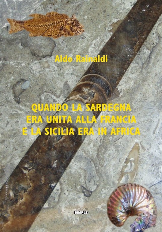 Quando la Sardegna era unita alla Francia e la Sicilia era in Africa