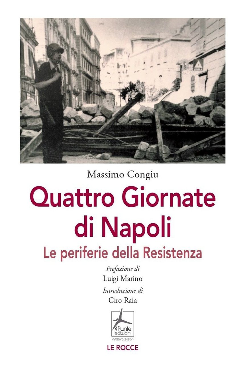 Quattro Giornate di Napoli. Le periferie della Resistenza