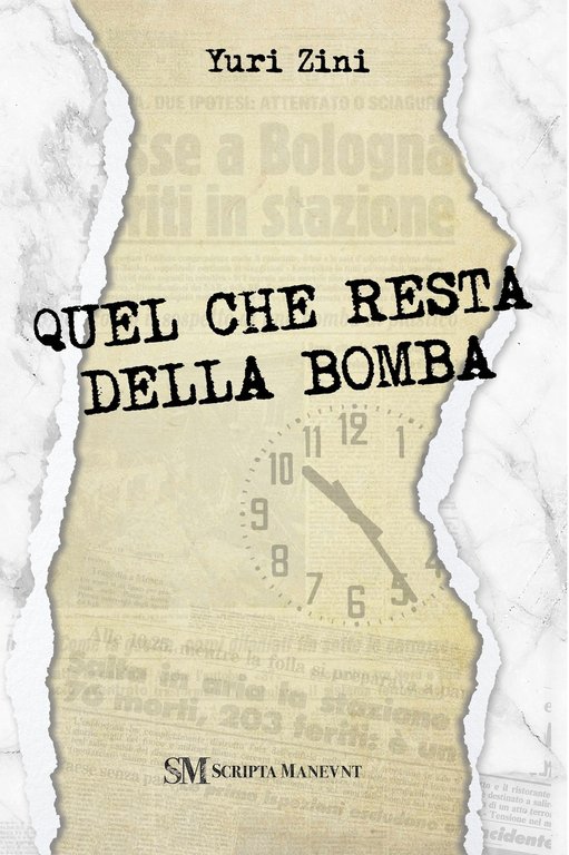 Quel che resta della bomba, Reggio Emilia, Scripta Maneant, 2023