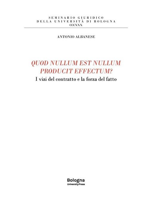 Quod nullum est nullum producit effectum? I vizi del contratto …