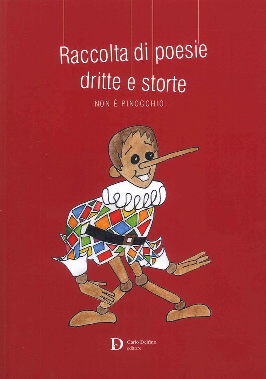 Raccolta di poesie dritte e storte, Sassari, Carlo Delfino Editore, 2022