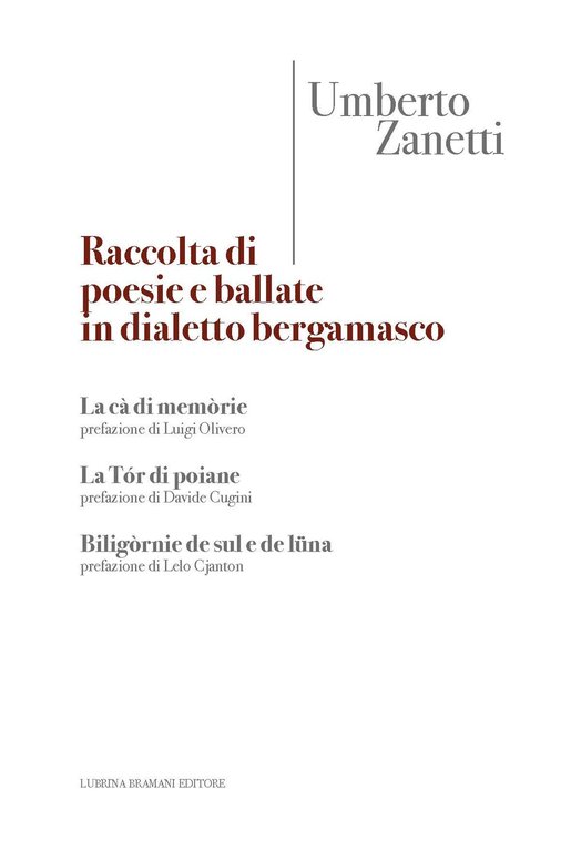 Raccolta di Poesie e Ballate in Dialetto Bergamasco., Bergamo, Lubrina Editore, 2019
