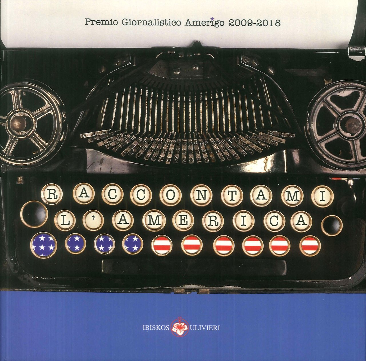 Raccontami l'America. Premio Giornalistico Amerigo 2009-2018. | Immagine principale