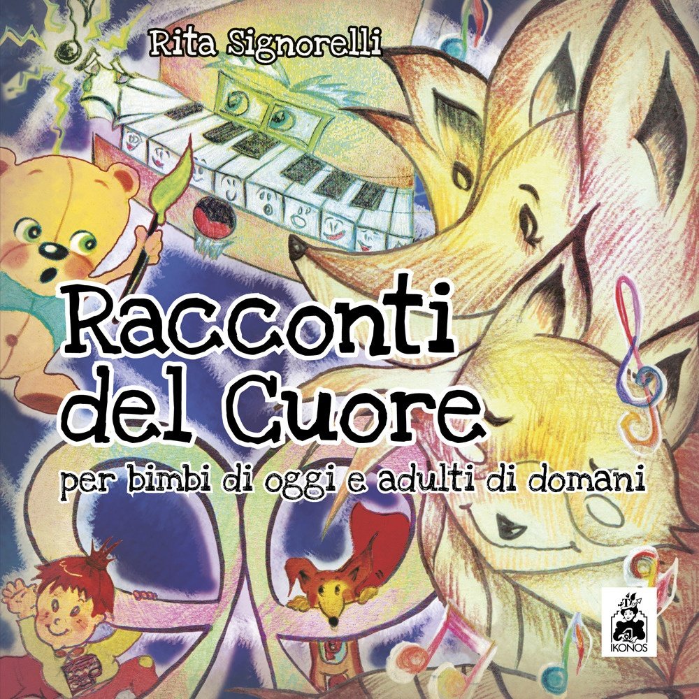 Racconti del cuore. Per bimbi di oggi e adulti di …